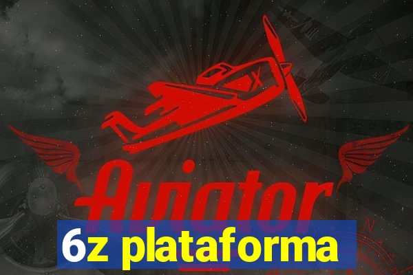 6z plataforma